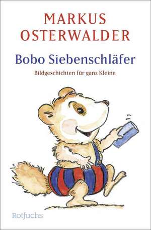 Bobo Siebenschläfer de Markus Osterwalder