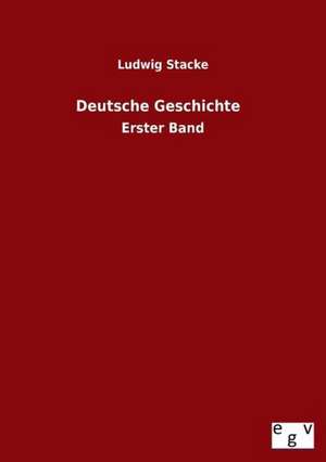 Deutsche Geschichte de Ludwig Stacke