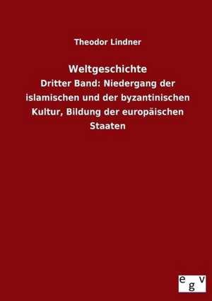 Weltgeschichte de Theodor Lindner