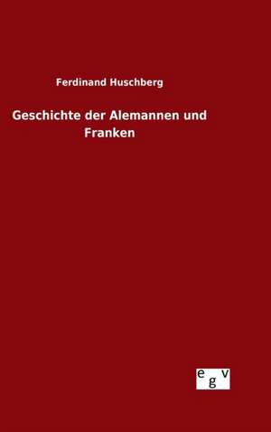 Geschichte Der Alemannen Und Franken