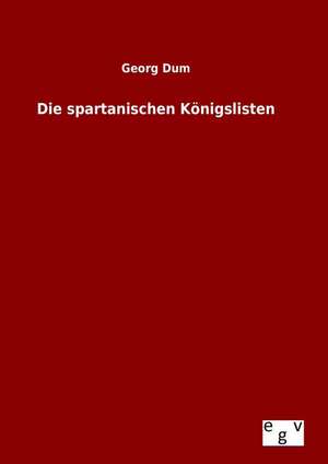 Die Spartanischen Konigslisten