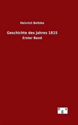 Geschichte Des Jahres 1815