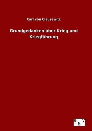 Grundgedanken Uber Krieg Und Kriegfuhrung: 3 Walzer Fr Gitarre de Carl von Clausewitz