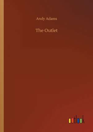 The Outlet de Andy Adams