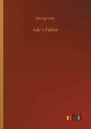 Ade´s Fables de George Ade