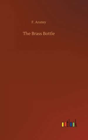 The Brass Bottle de F. Anstey