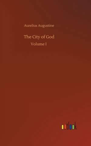 The City of God de Aurelius Augustine