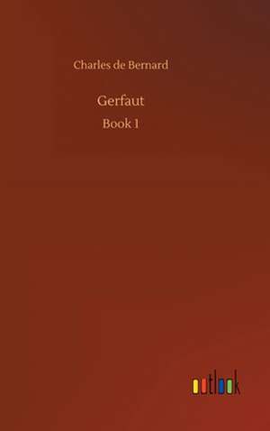 Gerfaut de Charles De Bernard