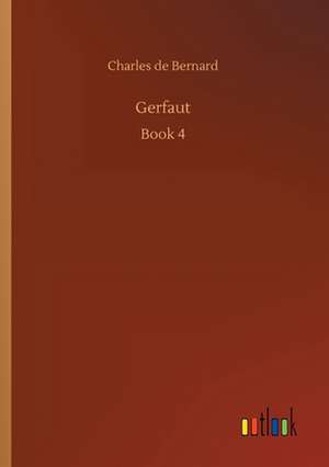 Gerfaut de Charles De Bernard