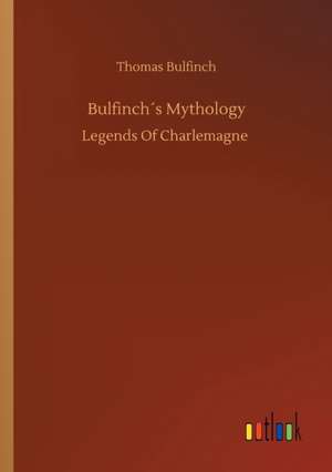 Bulfinch´s Mythology de Thomas Bulfinch