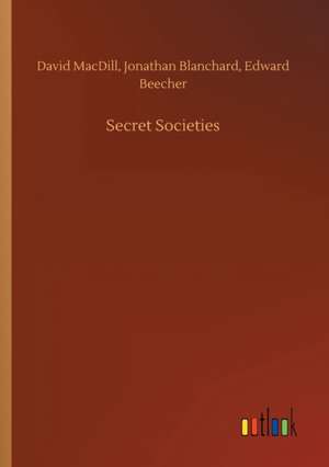 Secret Societies de David Macdill