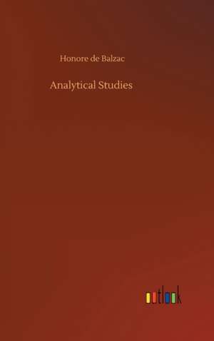 Analytical Studies de Honore De Balzac