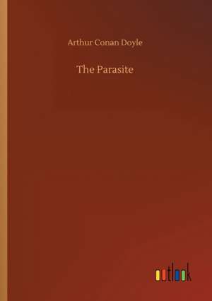 The Parasite de Arthur Conan Doyle