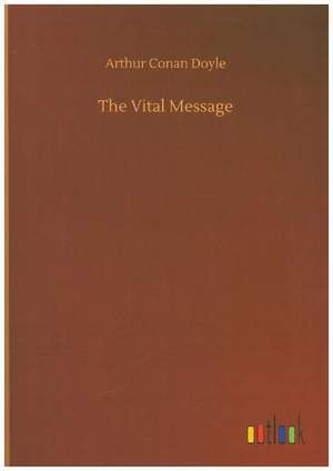 The Vital Message de Arthur Conan Doyle