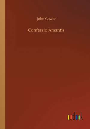 Confessio Amantis de John Gower