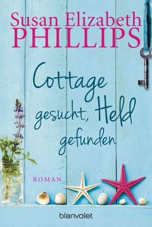 Cottage gesucht, Held gefunden de Susan Elizabeth Phillips