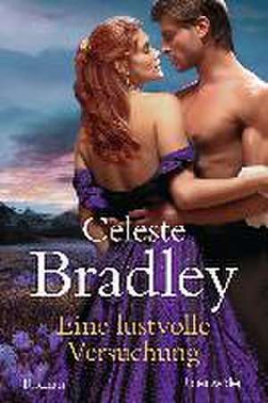 Eine lustvolle Versuchung de Celeste Bradley