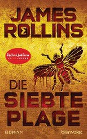 Die siebte Plage de James Rollins