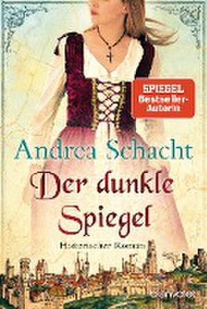 Der dunkle Spiegel de Andrea Schacht