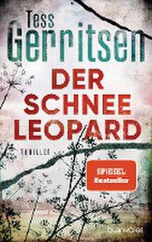 Der Schneeleopard de Tess Gerritsen