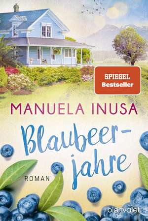 Blaubeerjahre de Manuela Inusa