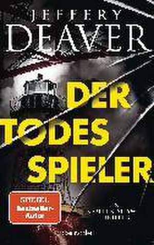 Der Todesspieler de Jeffery Deaver