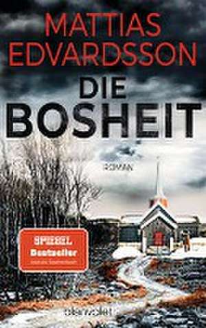 Die Bosheit de Mattias Edvardsson