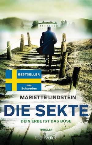 Die Sekte - Dein Erbe ist das Böse de Mariette Lindstein