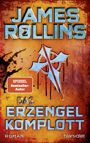 Das Erzengel-Komplott de James Rollins