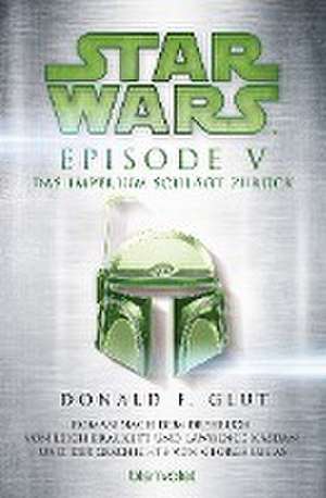 Star Wars(TM) - Episode V - Das Imperium schlägt zurück de Donald F. Glut