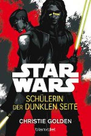 Star Wars(TM) - Schülerin der dunklen Seite de Christie Golden