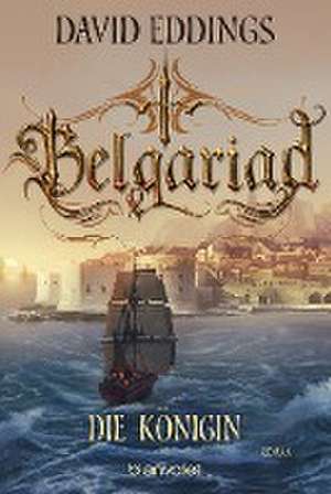 Belgariad - Die Königin de David Eddings