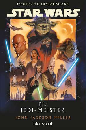 Star Wars(TM) Die Jedi-Meister de John Jackson Miller