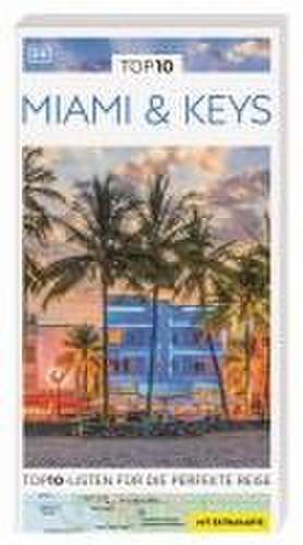 TOP10 Reiseführer Miami & Keys de DK Verlag - Reise