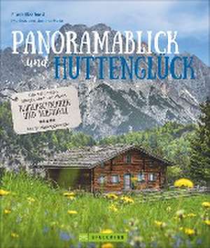 Panoramablick und Hüttenglück de Markus Meier