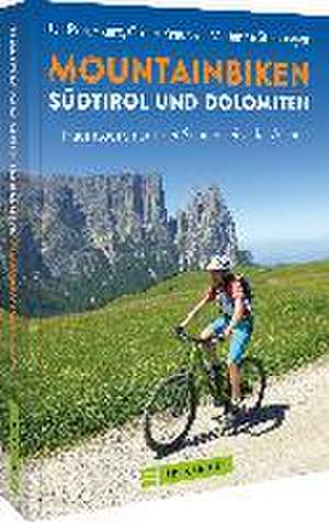 Mountainbiken Südtirol und Dolomiten de Uli Preunkert