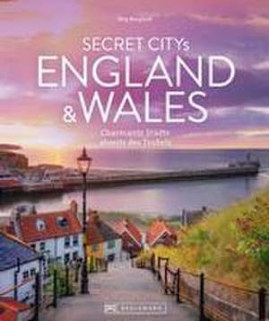 Secret Citys England und Wales de Jörg Berghoff