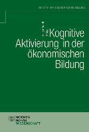 Kognititve Aktivierung in der ökonomischen Bildung de Holger Arndt