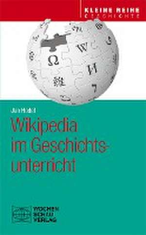 Wikipedia im Geschichtsunterricht de Jan Hodel