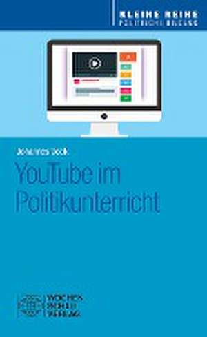 YouTube im Politikunterricht de Johannes Vock