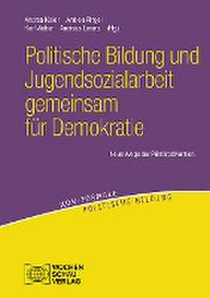 Politische Bildung und Jugendsozialarbeit gemeinsam für Demokratie de Andrea Keller