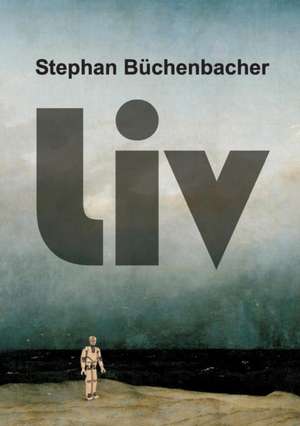 LIV: Tanz Auf Dem Vulkan de Stephan Büchenbacher