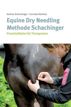 Equine Dry Needling Methode Schachinger de Cornelia Klarholz