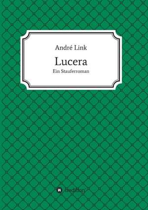 Lucera de André Link