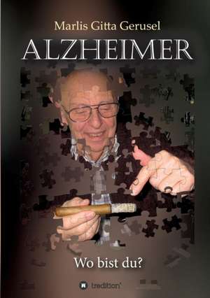 Alzheimer de Marlis Gitta Gerusel