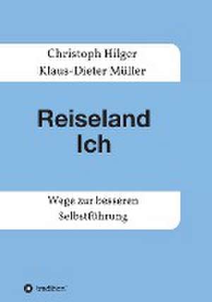 Reiseland Ich de Klaus-Dieter Müller