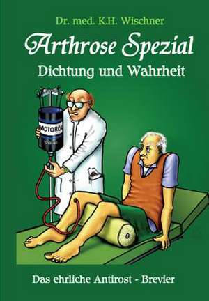 Arthrose Spezial de Wischner, Dr Karl-Heinz