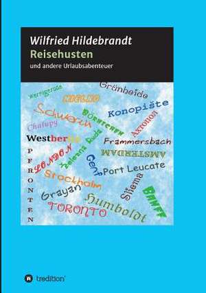 Reisehusten de Wilfried Hildebrandt