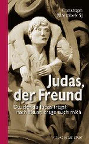 Judas, der Freund de Christoph Wrembek