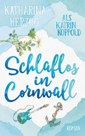 Schlaflos in Cornwall de Katrin Koppold